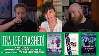 Summer Vacation! The Great Outdoors, Now and Then, Dazed and Confused | Trailer Trashed