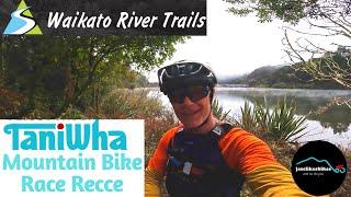 Waikato River Trails and Taniwha Mountain Bike Race Recce