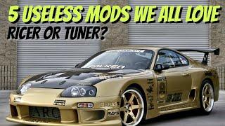 TOP 5 POINTLESS MODS FOR YOUR CAR