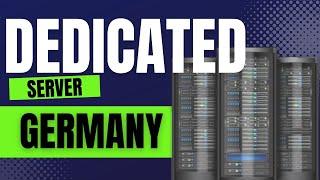 Best Germany Dedicated Server | Cheap Dedicated Hosting in Germany - User Story