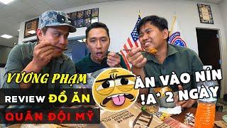 Vương Pham Review Đồ Ăn Quân Đội  Mỹ - Ăn Vào Là Tịt Luôn 2 Ngày.