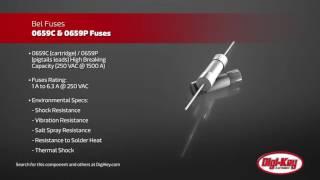 Bel Fuse 0659C and 0659P Time-Lag Fuses | Digi-Key Daily