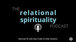 The Freedom from Shame | Kep Crabb & Kelly Hawkins | Ep. 24