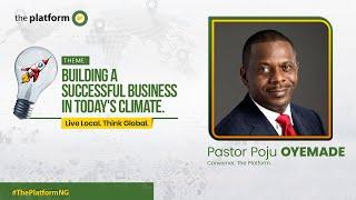 LEADING MORE  EFFECTIVE ORGANISATIONS - PASTOR 'POJU OYEMADE || THE PLATFORM NIGERIA || MAY 2022