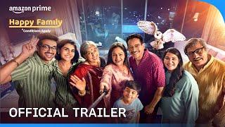 Happy Family - Official Trailer | Prime Video India