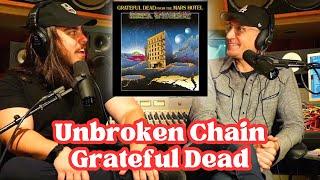 Unbroken Chain - Grateful Dead | Andy & Alex FIRST TIME REACTION!