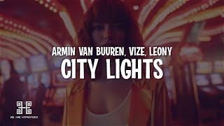 Armin van Buuren, VIZE & Leony - City Lights (Lyrics)