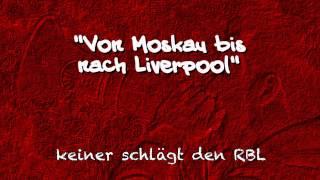 RB Leipzig Fangesang "Von Moskau bis nach Liverpool"