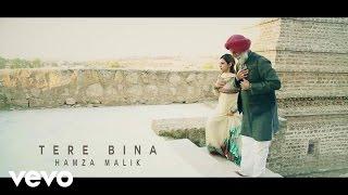 Hamza Malik - Tere Bina