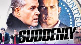 Suddenly | Ray Liotta | Full Movie Facts, Review, and Explanation