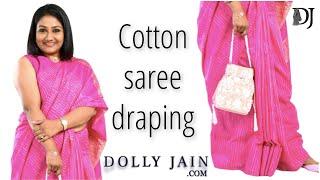 How to: Cotton Saree Draping | Dolly Jain Saree Draping Styles