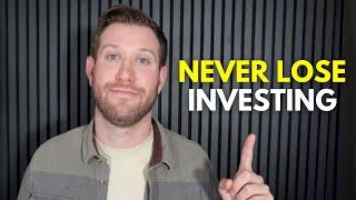 How to Never Lose Money Investing