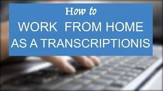 Working as a Transcriber at GoTranscript.com