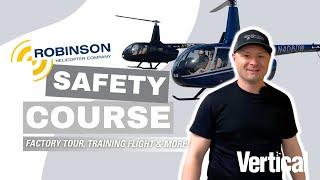 Robinson Helicopter Company Safety Course | Factory Tour, Training Flight & More!