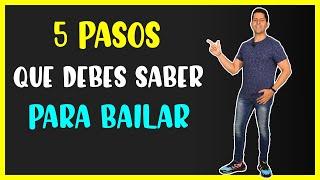 5 PASOS que DEBES APRENDER para BAILAR (de TODO) 