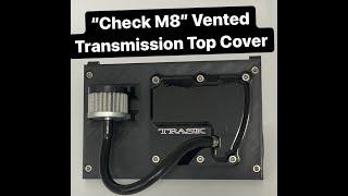 Trask Performance "Check M8" Vented Transmission Top Cover fixes excessive oil breather pressure!