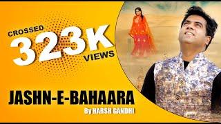 Jashn-E-Bahaara - Harsh Gandhi - ( Namyoho Studios ) 2019