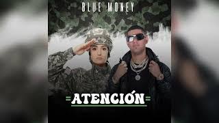 Blue Money - Atención [Respete lo adulto] (Audio oficial)