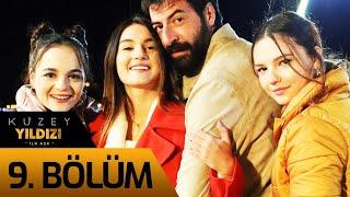 Kuzey Yıldızı İlk Aşk 9. Bölüm