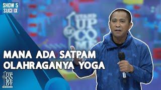 Satpam Bugar Rio: 15 Tahun Jadi Satpam, Barui Ini Tidur Berdiri - ULTIMATE SHOW 5 | SUCI IX