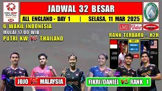 Jadwal All England 2025 Hari Ini Day 1 ~ JOJO vs MALAYSIA ~ FIKRI/DANIEL vs UNGGULAN 1 ~ 6 Wakil INA