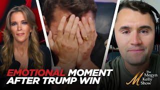 Megyn Kelly and Charlie Kirk Get Emotional Reflecting on Trump's Victory and Challenges He Overcame