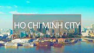 Downtown Ho Chi Minh City From Above | Welcome to Vietnam