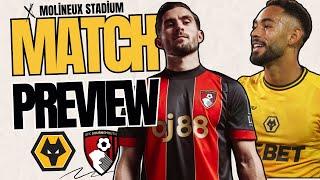 EXPECTATION  Wolves v Bournemouth PREVIEW Premier League Team News, Stats & Predictions