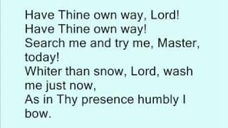 Have Thine Own Way, Lord from In Search of the Lord's Way   YouTube