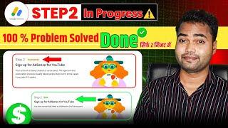 Youtube monetization step 2 in progress problem solve | Monetization step 2 in progress adsense 2025