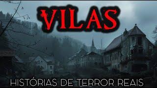 8 Histórias de Terror Reais em Vilas | Histórias Reais