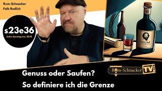 s23e36 Sucht oder Genuss? Der Umgang mit Alkohol | Rum-Schnacker #tieferimrum