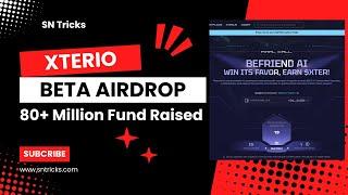 Xterio Beta Airdrop | 80 Million+ Fund Raised | New Airdrop Instant Withdraw | New Crypto Loot Offer