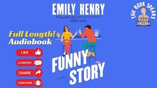 Funny Story by Emily Henry Audiobook | Full Length Audiobook | Audiobook Romance