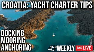 45D Weekly: Docking, Mooring, and Anchoring