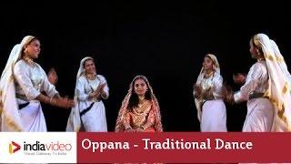 Oppana - traditional dance of Muslim community | India Video