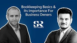 Bookkeeping Basics & Its Importance For Business Owners | Swartz & Reeder Advisors