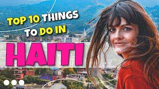 TOP 10 Things to do in Haïti 2023!