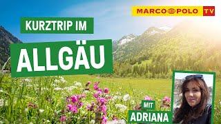 Natur pur! - Kurztrip: ALLGÄU