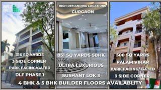 Best Availability of Builder Floors In Dlf Phase 1, Palam Vihar & Sushant Lok 3 Gurgaon!