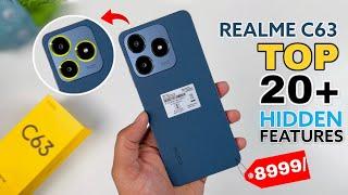 Realme C63 Top 20++ Hidden Features | Realme C63 Amazing Tips & Tricks | Realme C63