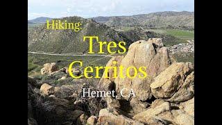 Hike #170: Tres Cerritos, Hemet, CA (Regular Version)