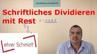 Schriftliches Dividieren mit Rest - EINFACH ERKLÄRT | Mathematik | Lehrerschmidt