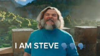 Jack Black says I am Steve