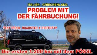 #1130 DIE ERSTEN 1.200 km Pössl Roadstar X 4x4 | Erste Nacht im 2,10 m Bett | Fähre macht Probleme