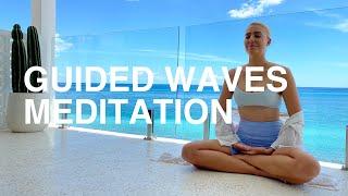 Guided Ocean Waves Meditation To Lower Anxiety and Find Flow