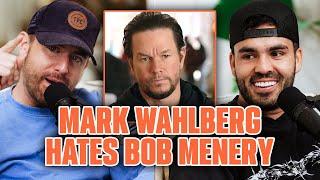 Mark Wahlberg HATES Bob Menery!