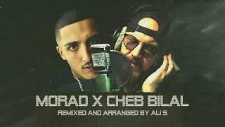 MORAD X CHEB BILAL - MALADE MENTALE (ALI S REMIX)