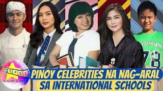 Pinoy Celebrities na Nag aral sa International Schools