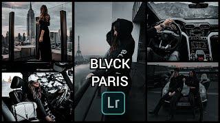 BLVCK PARIS Preset | Black Tone Lightroom Editing Tutorial | Moody Black | Black Tone Preset